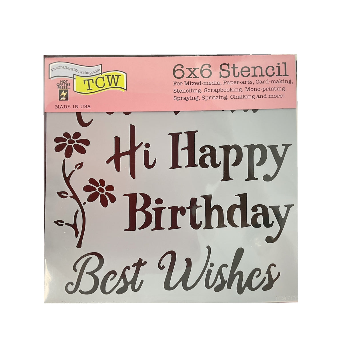 TCW 6"x6" Stencil - Hi, Happy Birthday, Best Wishes